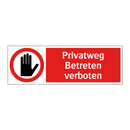 Privatweg Betreten verboten