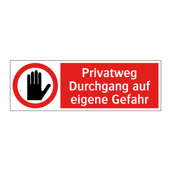 Privatweg Durchgang auf eigene Gefahr