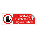 Privatweg: Durchfahrt auf eigene Gefahr