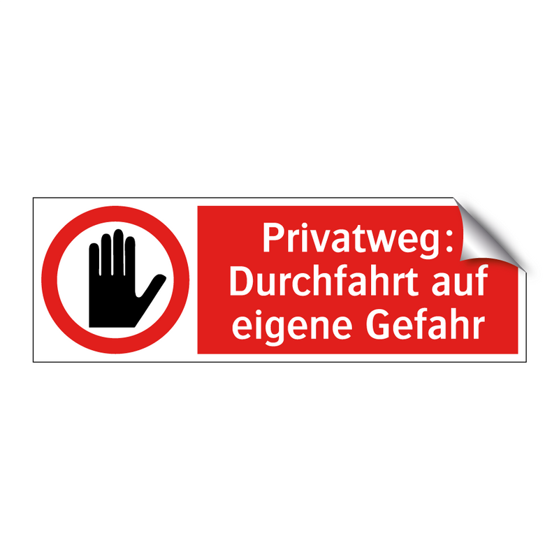 Privatweg: Durchfahrt auf eigene Gefahr
