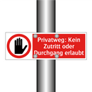 Privatweg: Kein Zutritt oder Durchgang erlaubt