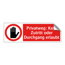 Privatweg: Kein Zutritt oder Durchgang erlaubt