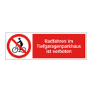 Radfahren im Tiefgaragenparkhaus ist verboten
