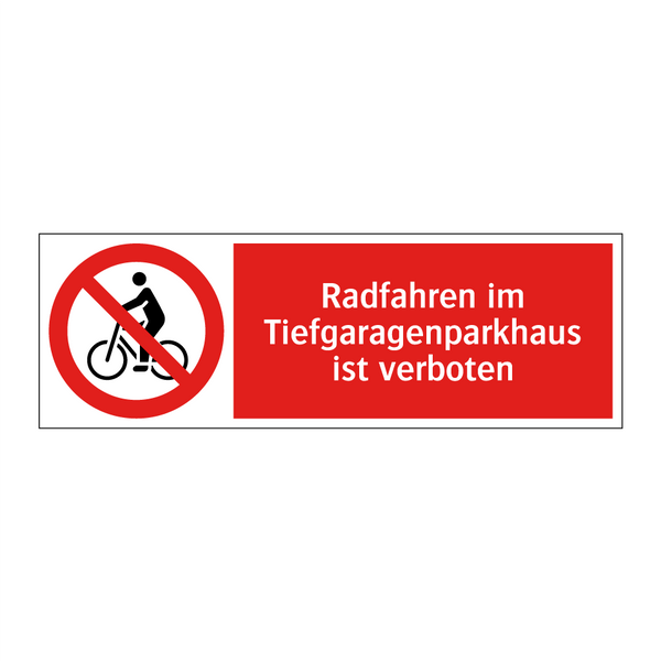 Radfahren im Tiefgaragenparkhaus ist verboten
