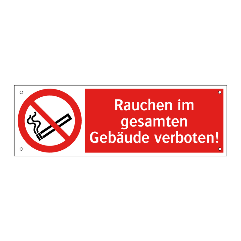 Rauchen im gesamten Gebäude verboten!