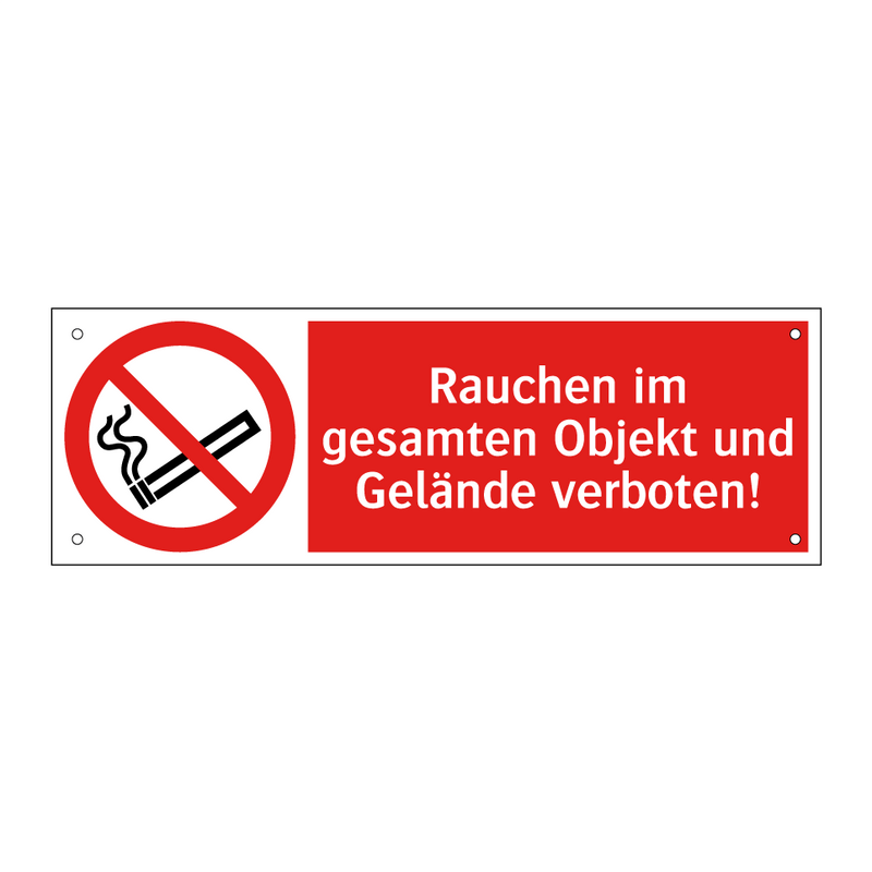 Rauchen im gesamten Objekt und Gelände verboten!