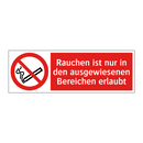Rauchen ist nur in den ausgewiesenen Bereichen erlaubt