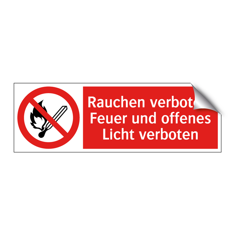 Rauchen verboten. Feuer und offenes Licht verboten