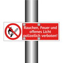 Rauchen, Feuer und offenes Licht polizeilich verboten!