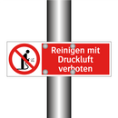 Reinigen mit Druckluft verboten