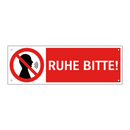 RUHE BITTE!