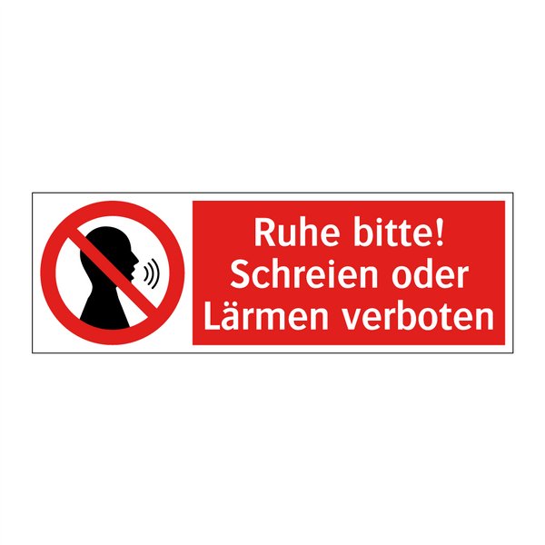 Ruhe bitte! Schreien oder Lärmen verboten