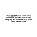 Flüssiggasanlage! Feuer- und Explosionsgefahr Rauchen und Umgang mit offenem Licht oder Feuer ist verboten!