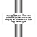 Flüssiggasanlage! Feuer- und Explosionsgefahr Rauchen und Umgang mit offenem Licht oder Feuer ist verboten!