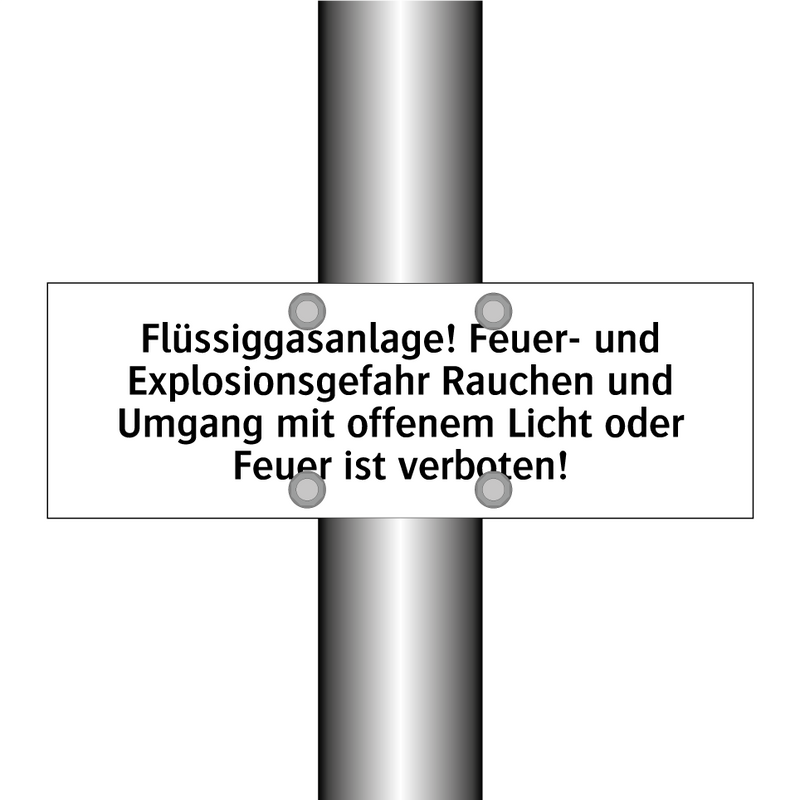 Flüssiggasanlage! Feuer- und Explosionsgefahr Rauchen und Umgang mit offenem Licht oder Feuer ist verboten!