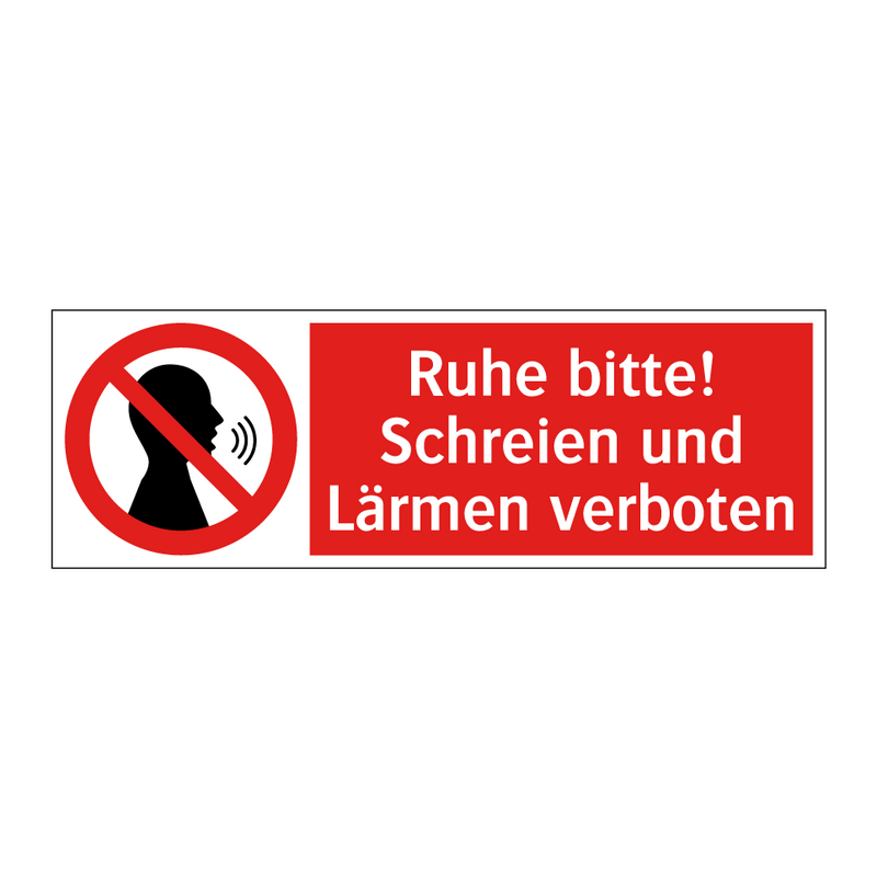 Ruhe bitte! Schreien und Lärmen verboten