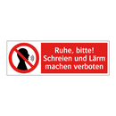Ruhe, bitte! Schreien und Lärm machen verboten