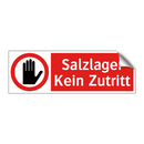 Salzlager Kein Zutritt