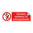 Schalten verboten! Es wird gearbeitet