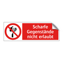Scharfe Gegenstände nicht erlaubt