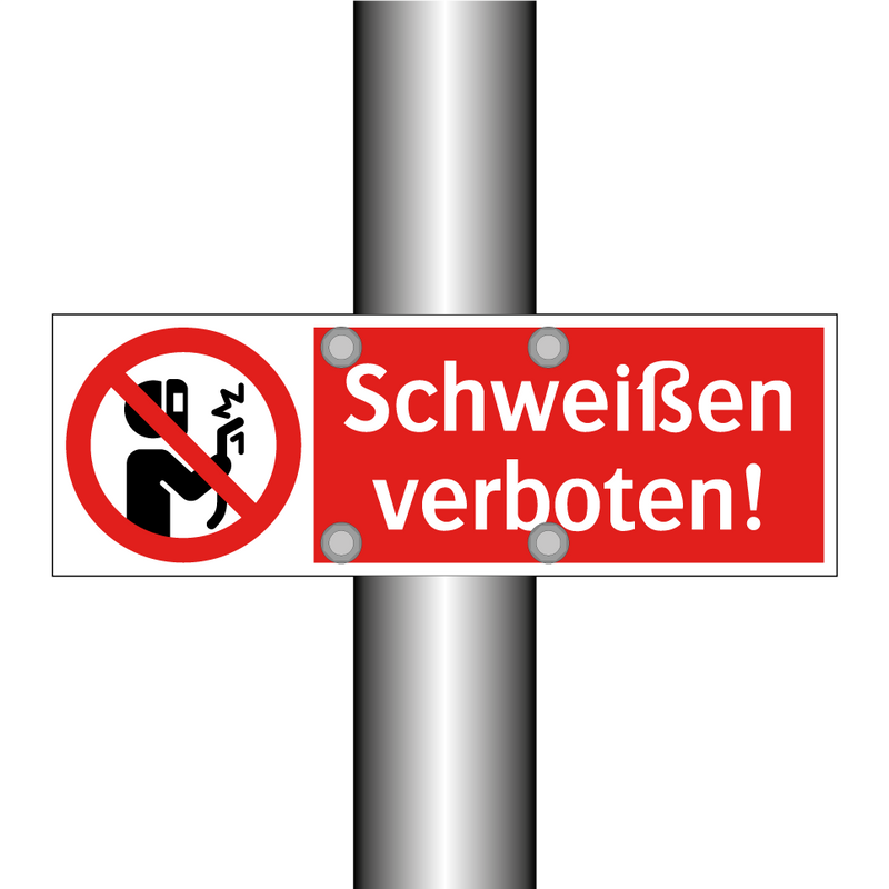 Schweißen verboten!