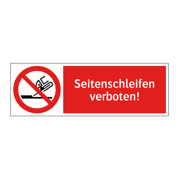 Seitenschleifen verboten!