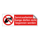 Servicearbeiten im Gange dürfen nicht begonnen werden