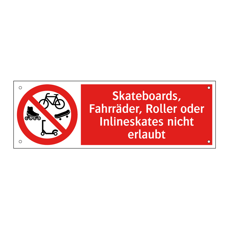 Skateboards, Fahrräder, Roller oder Inlineskates nicht erlaubt
