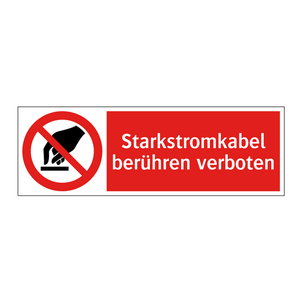 Starkstromkabel berühren verboten