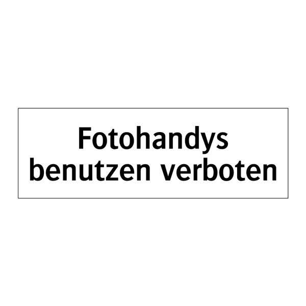 Fotohandys benutzen verboten