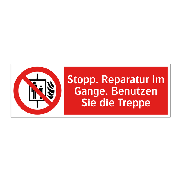 Stopp. Reparatur im Gange. Benutzen Sie die Treppe