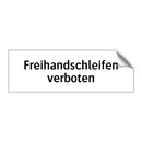 Freihandschleifen verboten