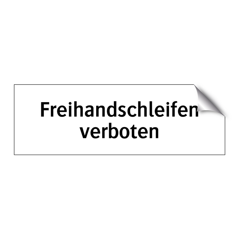 Freihandschleifen verboten