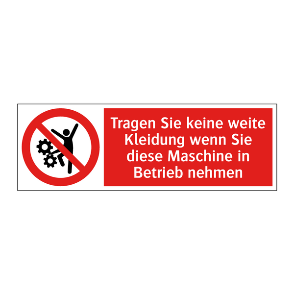 Tragen Sie keine weite Kleidung wenn Sie diese Maschine in Betrieb nehmen