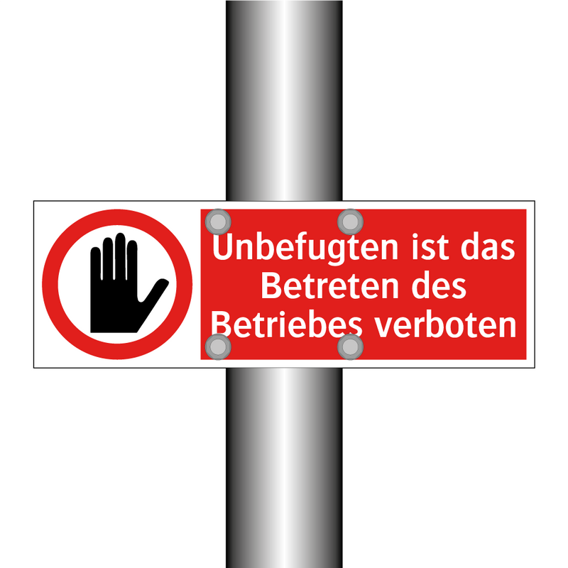 Unbefugten ist das Betreten des Betriebes verboten
