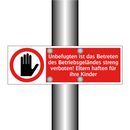 Unbefugten ist das Betreten des Betriebsgeländes streng verboten! Eltern haften für ihre Kinder