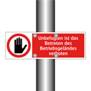 Unbefugten ist das Betreten des Betriebsgeländes verboten