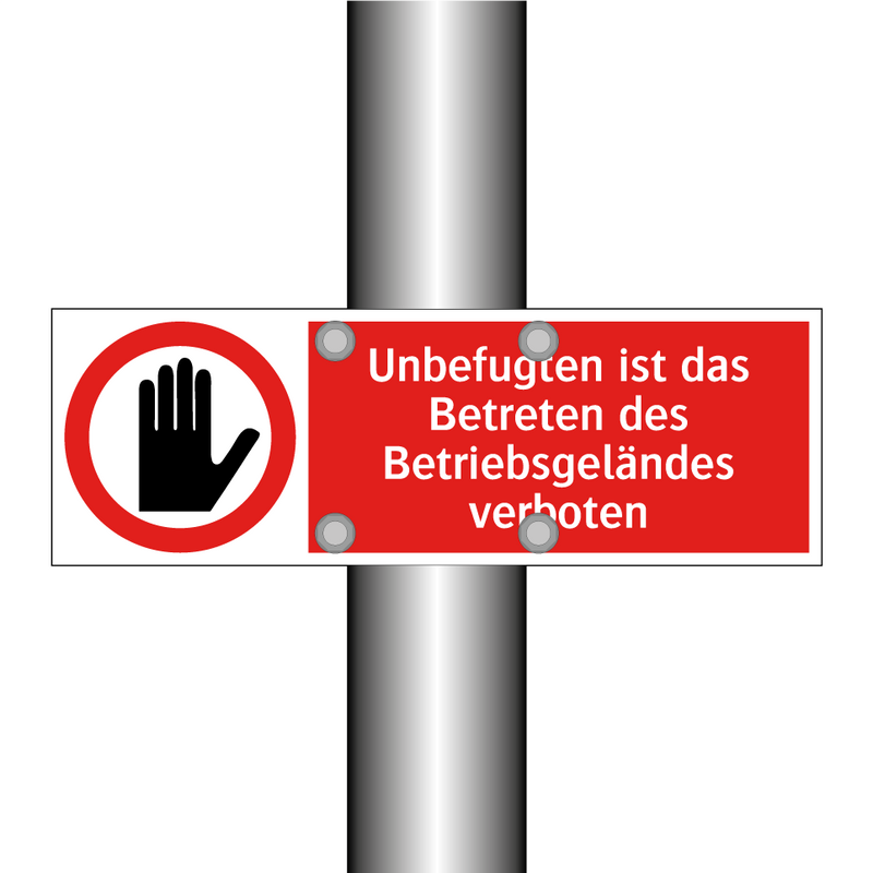 Unbefugten ist das Betreten des Betriebsgeländes verboten