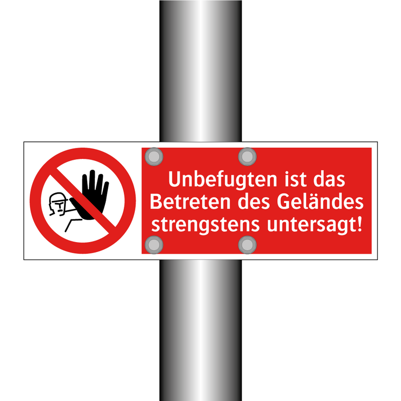 Unbefugten ist das Betreten des Geländes strengstens untersagt!
