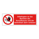 Unbefugten ist das Betreten des Kesselhauses und der Aufenthalt darin verboten