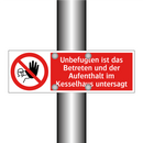 Unbefugten ist das Betreten und der Aufenthalt im Kesselhaus untersagt