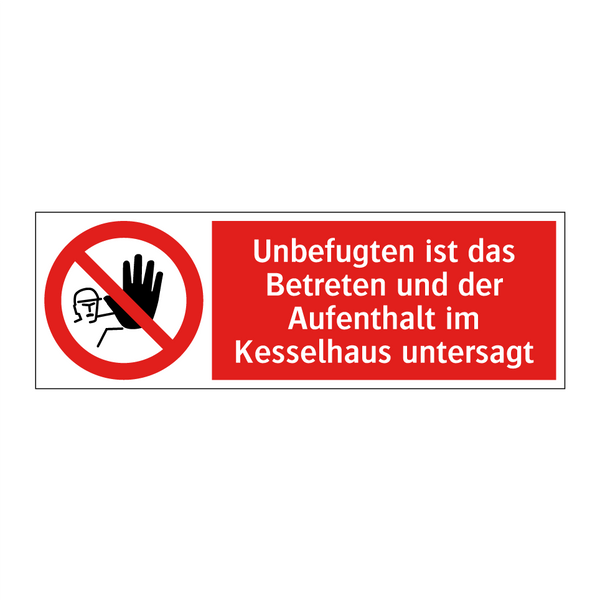Unbefugten ist das Betreten und der Aufenthalt im Kesselhaus untersagt