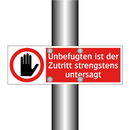 Unbefugten ist der Zutritt strengstens untersagt