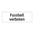 Fussball verboten