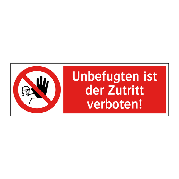 Unbefugten ist der Zutritt verboten!