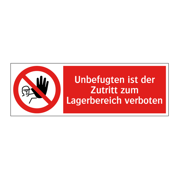 Unbefugten ist der Zutritt zum Lagerbereich verboten