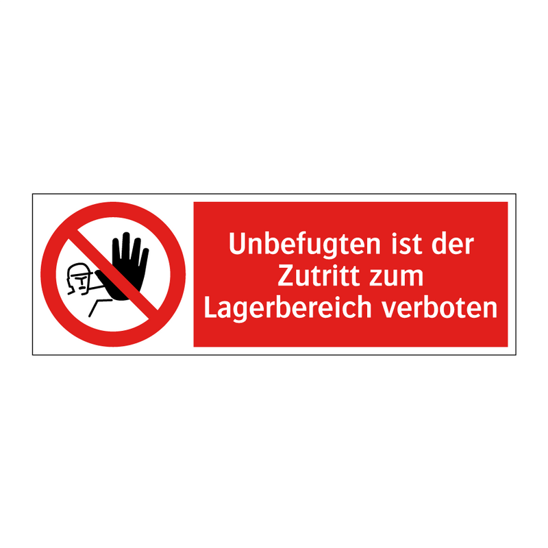 Unbefugten ist der Zutritt zum Lagerbereich verboten