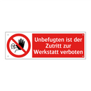 Unbefugten ist der Zutritt zur Werkstatt verboten