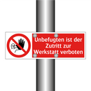 Unbefugten ist der Zutritt zur Werkstatt verboten