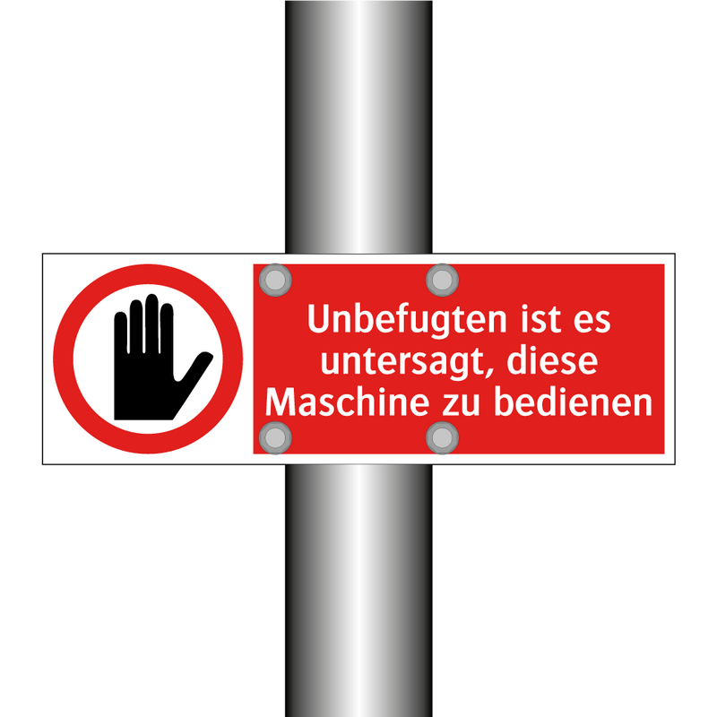 Unbefugten ist es untersagt, diese Maschine zu bedienen